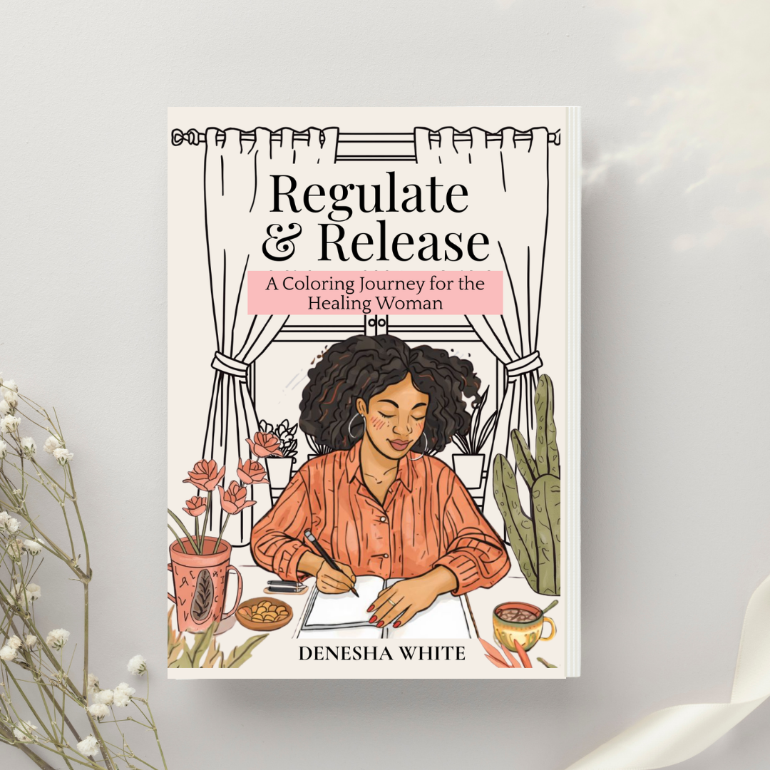 Regulate & Release: A Coloring Journey for the Healing Woman